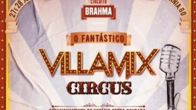“O Fantástico VillaMix Circus”: VillaMix Festival Goiânia anuncia edição 2020
